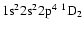 ${\rm 1s}^2{\rm 2s}^2{\rm 2p}^4\ ^1{\rm D}_{2}$