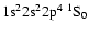 ${\rm 1s}^2{\rm 2s}^2{\rm 2p}^4\ ^1{\rm S}_{0}$
