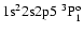 ${\rm 1s}^2{\rm 2s2p}5\ ^3{\rm P}^{\rm o}_{1}$