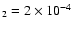 $_2=2\times10^{-4}$