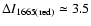 $\Delta I_{\rm 1665(red)}\simeq 3.5$