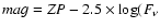 $mag=ZP-2.5 \times \log (F_{\nu}$