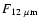 $F_{\rm 12~\rm\mu m}$