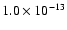 $ 1.0 \times 10^{-13}$