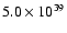 $5.0 \times
10^{39}$