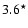 $3.6^{\star}$