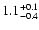 $\rm 1.1^{+0.1}_{-0.4}$