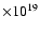 $\times 10^{19}$