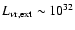 $L_{\nu {\rm r}, {\rm ext}} \sim
10^{32}$