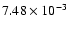 $7.48 \times 10^{-3}$