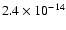 $2.4 \times 10^{-14}$