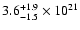 $\rm 3.6^{+1.9}_{-1.5}
\times 10^{21}$