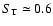$S_{\rm T}\simeq 0.6$