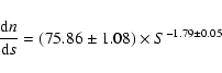 \begin{displaymath}{{\rm d}n\over {\rm d}s} = (75.86 \pm 1.08) \times S^{-1.79 \pm 0.05}
\end{displaymath}