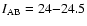 $I_{\rm AB} = 24{-}24.5$