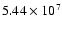 $5.44\times10^7$