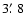 $3\hbox{$.\mkern-4mu^\prime$ }8$