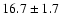 $16.7\pm1.7$