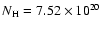 $N_{\rm H}= 7.52\times10^{20}$