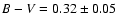 $B-V = 0.32\pm0.05$