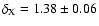 $\delta_{\rm X} = 1.38\pm0.06$