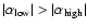 $\vert\alpha_{\rm low}\vert > \vert\alpha_{\rm high}\vert$