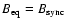 $B_{\rm eq} = B_{\rm sync}$