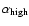 $\alpha _{{\rm high}}$