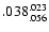 $\rm .038^{.023}_{.056}$