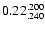 $\rm0.22^{.200}_{.240}$