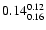 $\rm0.14^{0.12}_{0.16}$