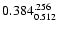 $\rm0.384^{.256}_{0.512}$