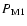 $P_{\rm M1}$