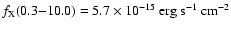 $f_{\rm X}(0.3{-}10.0)=5.7\times 10^{-15}\ {\rm erg\ s}^{-1}\ {\rm cm}^{-2}$
