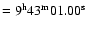 $=9^{\rm h}43^{\rm m}01.00^{\rm s}$