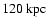 $120\ {\rm kpc}$