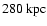 $280\ {\rm kpc}$