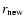 $r_{\rm
new}$