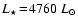 $L_{\star}\!=\!4760~L_{\odot}$