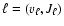 $\ell=({v}_{\ell},J_{\ell})$