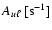 $A_{u\ell}~\rm [s^{-1}]$