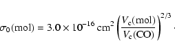 \begin{displaymath}\sigma_0({\rm mol}) = 3.0\times 10^{-16}~{\rm cm}^2
\left(\f...
...{\rm c}({\rm mol})}
{V_{\rm c}({\rm CO})}\right)^{2/3} \cdot
\end{displaymath}