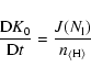 \begin{displaymath}\frac{{\rm D}K_0}{{\rm D}t} = \frac{J(N_{\rm l})}{{n_{\rm\left< H \right >}}}
\\
\end{displaymath}