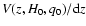 $V(z,H_0,q_0)/{\rm d}z$