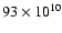$93 \times 10^{10}$