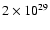 $ 2\times 10^{29}$