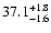 $\rm 37.1^{+1.8}_{-1.6}$
