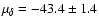 $\mu_{\delta}=-43.4\pm1.4$