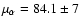 $\mu_{\alpha}=84.1\pm7$