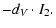 $\displaystyle -d_V\cdot I_2.$